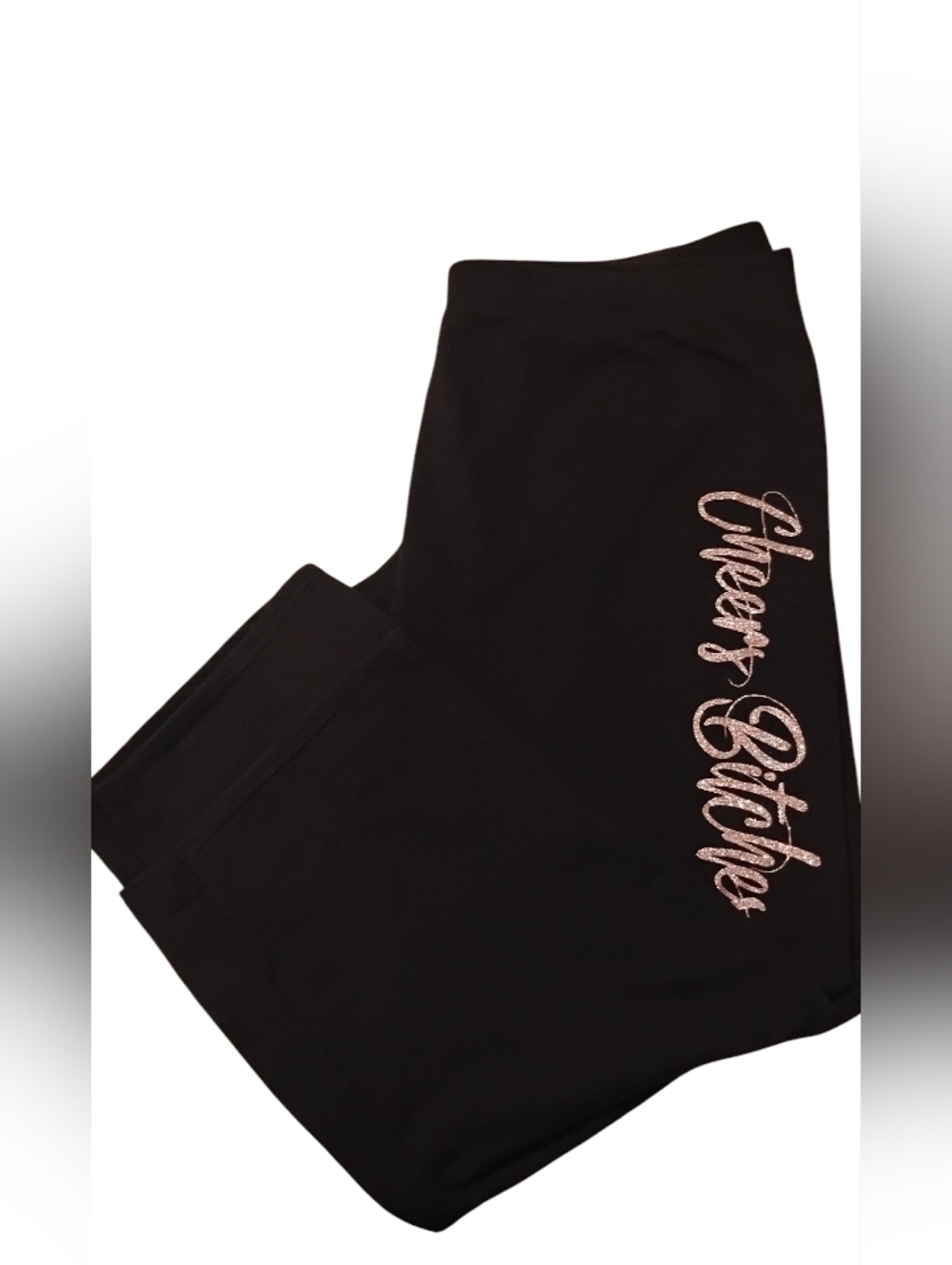 Black Sweatpants with Rose Gold 'Cheers Bitches' Script Fit Like A 3X